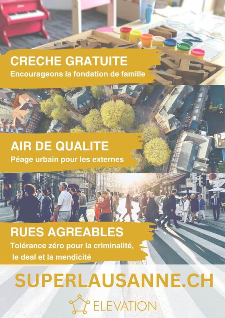 Affiche promotionnelle pour superlausanne.ch mettant en avant les améliorations de la qualité de vie urbaine, notamment le soutien aux familles, des rues agréables et une politique de tolérance zéro envers la criminalité et la mendicité.