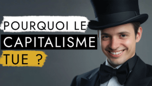 A smiling man wearing a top hat with superimposed text in French reading "Pourquoi le capitalisme tue? on a grey background.